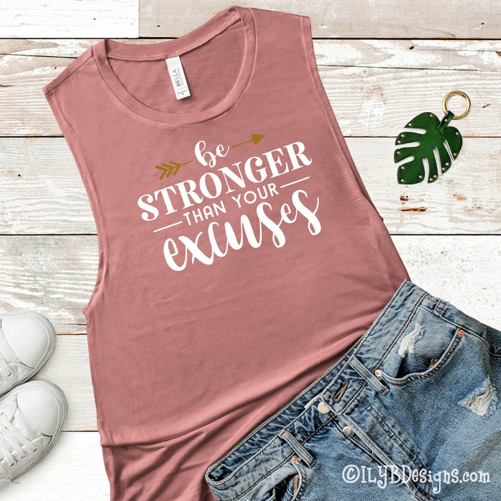 Be Stronger Than Your Excuses Workout Tank | Women's Motivational Workout Tanks - ILYB Designs