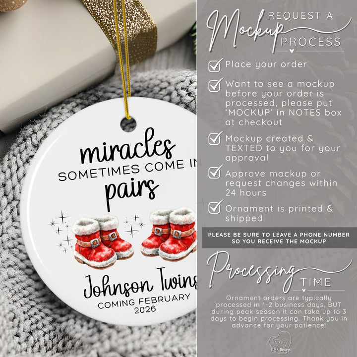 How to request a mockup to be sent to you before your ornament is printed. Place your order and put the word MOCKUP in the notes box. A mockup will be created and texted to you for approval. Approve mockup or request changes within 24 hours. Ornament is printed and shipped. Please be sure to leave a phone number so you receive the mockup. Ornament orders are typically processed in 1-2 business days. During peak season it can take up to 3 days to begin processing.