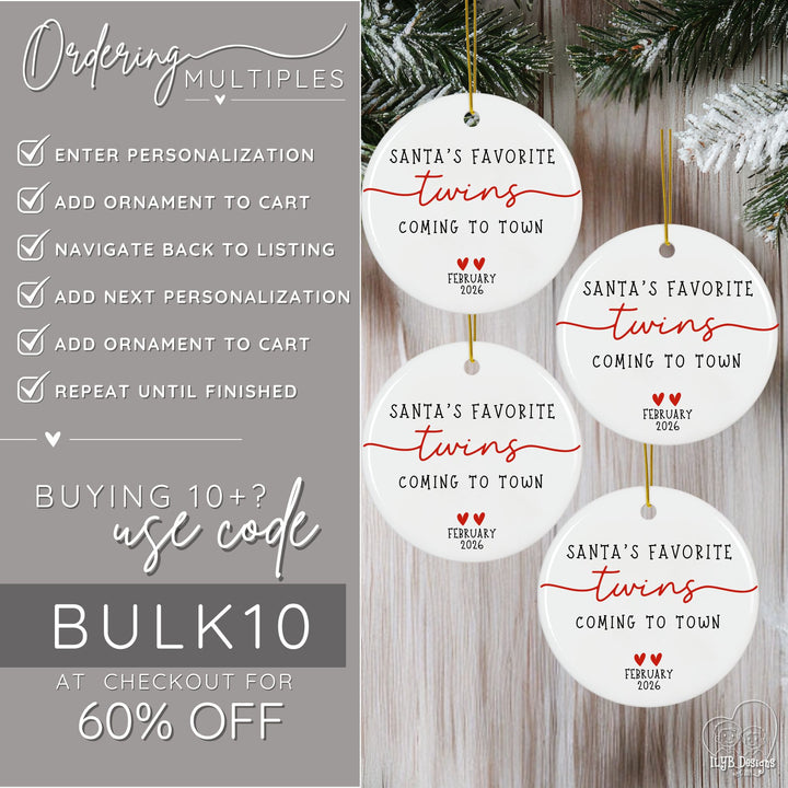 How to order multiple ornaments. Enter personalization, add ornament to cart, navigate back to listing, add next personalization, add ornament to cart, repeat until finished. If you're buying 10 or more ornaments, use code BULK10 at checkout for 60% off your order.