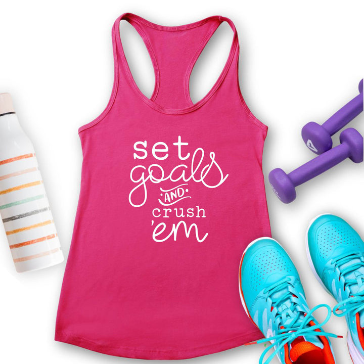 Set Goals & Crush 'Em Workout Tank Top | Motivational Workout Tanks - ILYB Designs
