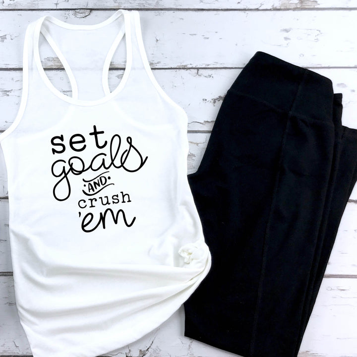 Set Goals & Crush 'Em Workout Tank Top | Motivational Workout Tanks - ILYB Designs