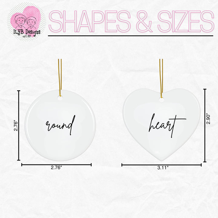 Graphic: Ceramic Christmas ornaments shapes & sizes 'round' and 'heart' labels and measurements on a white background. Round 2.76 inches. Heart 3.11 x 2.90 inches