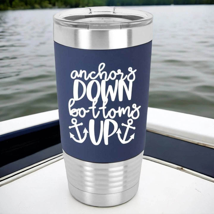 Anchors Down Bottoms Up | Boat Lover Personalized Drink Tumbler | Personalized Stainless Steel Tumbler - ILYB Designs