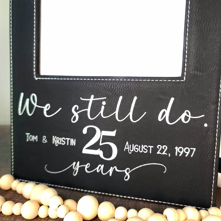 We Still Do Black & Silver Leatherette Picture Frame | 25th Wedding Anniversary Gift - ILYB Designs