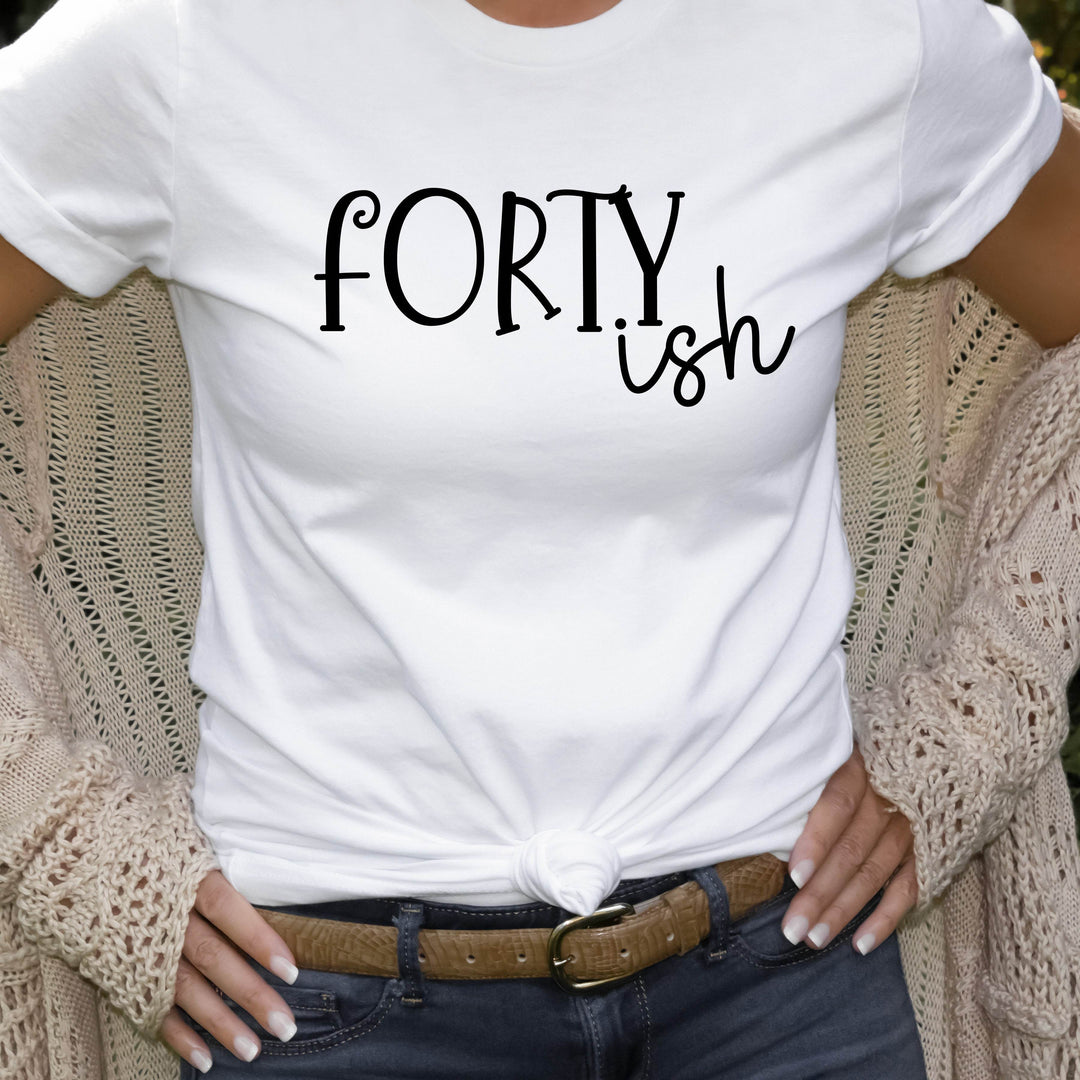 FORTY-ish Birthday Shirt | 40th Birthday Shirt | Funny Birthday Shirt - ILYB Designs
