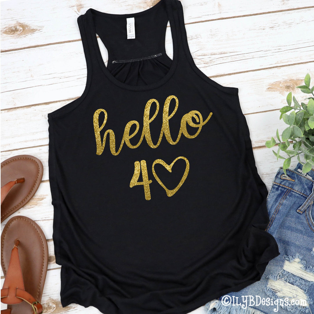 Hello 40 Glitter Tank | 40th Birthday Shirt - ILYB Designs