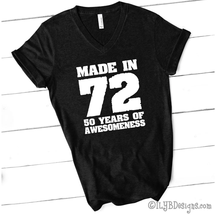 Made in 72 | 50th Birthday Shirt | Funny Birthday Shirt - ILYB Designs