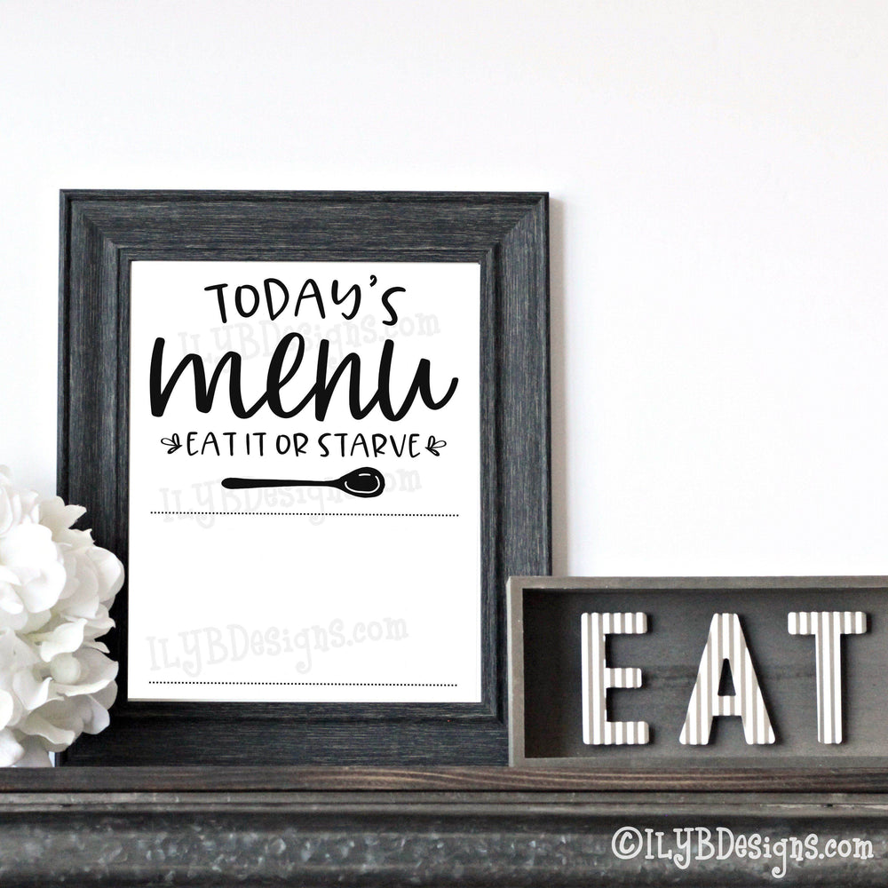 PRINTABLE Today's Menu Eat It or Starve - ILYB Designs