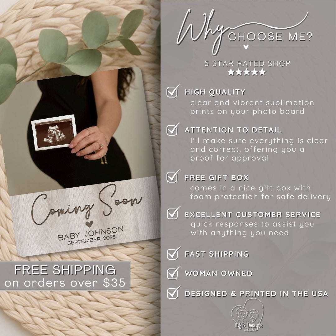 coming soon baby name announcement photo keepsake gift with text stating why choose this shop: 5 star rated shop, high quality, attention to detail, free gift box, excellent customer service, fast shipping, woman owned, designed and printed in the USA and free shipping on orders over $35