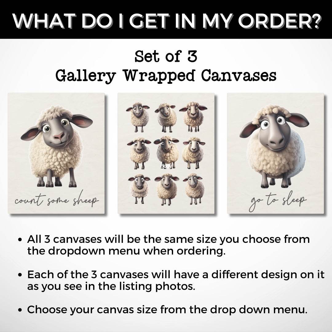 Graphic: What do I get in my order? Set of 3 counting sheep theme gallery wrapped canvases. Canvases will be same size you choose. Each canvas will have a different design on it as you see in photos. Choose canvas size from drop down menu.