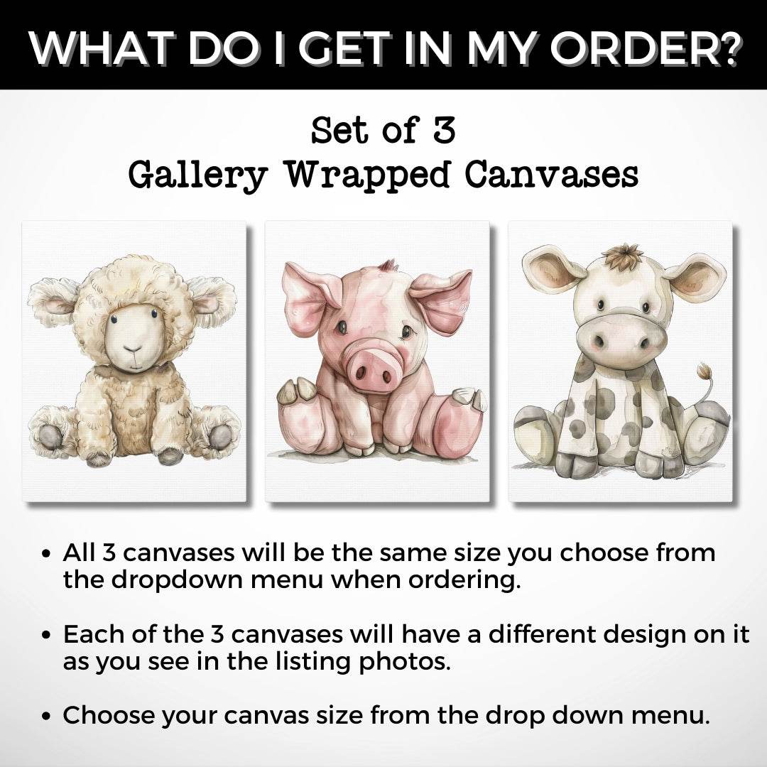 Graphic: What do I get in my order? Set of 3 farm animal theme gallery wrapped canvases. Canvases will be same size you choose. Each canvas will have a different design on it as you see in photos. Choose canvas size from drop down menu.
