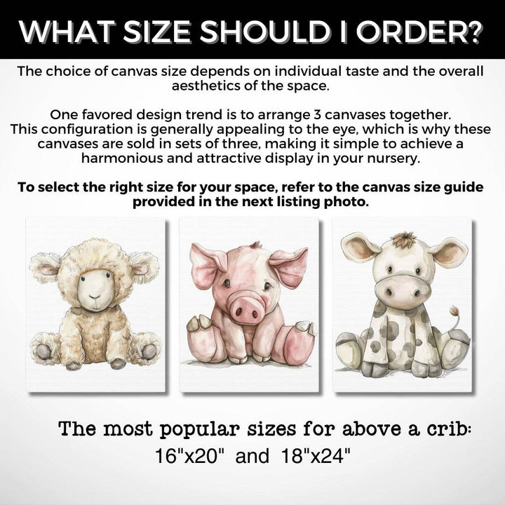 Graphic: What size should I order? A design trend is arrange 3 canvases together. Most popular sizes for above crib are 16x20 and 18x24. Farm animals set of 3 canvases.