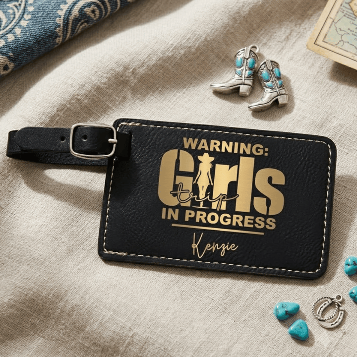 Personalized Girls Trip In Progress Cowgirl Luggage Tag | Funny Laser Engraved Leatherette Name Tag