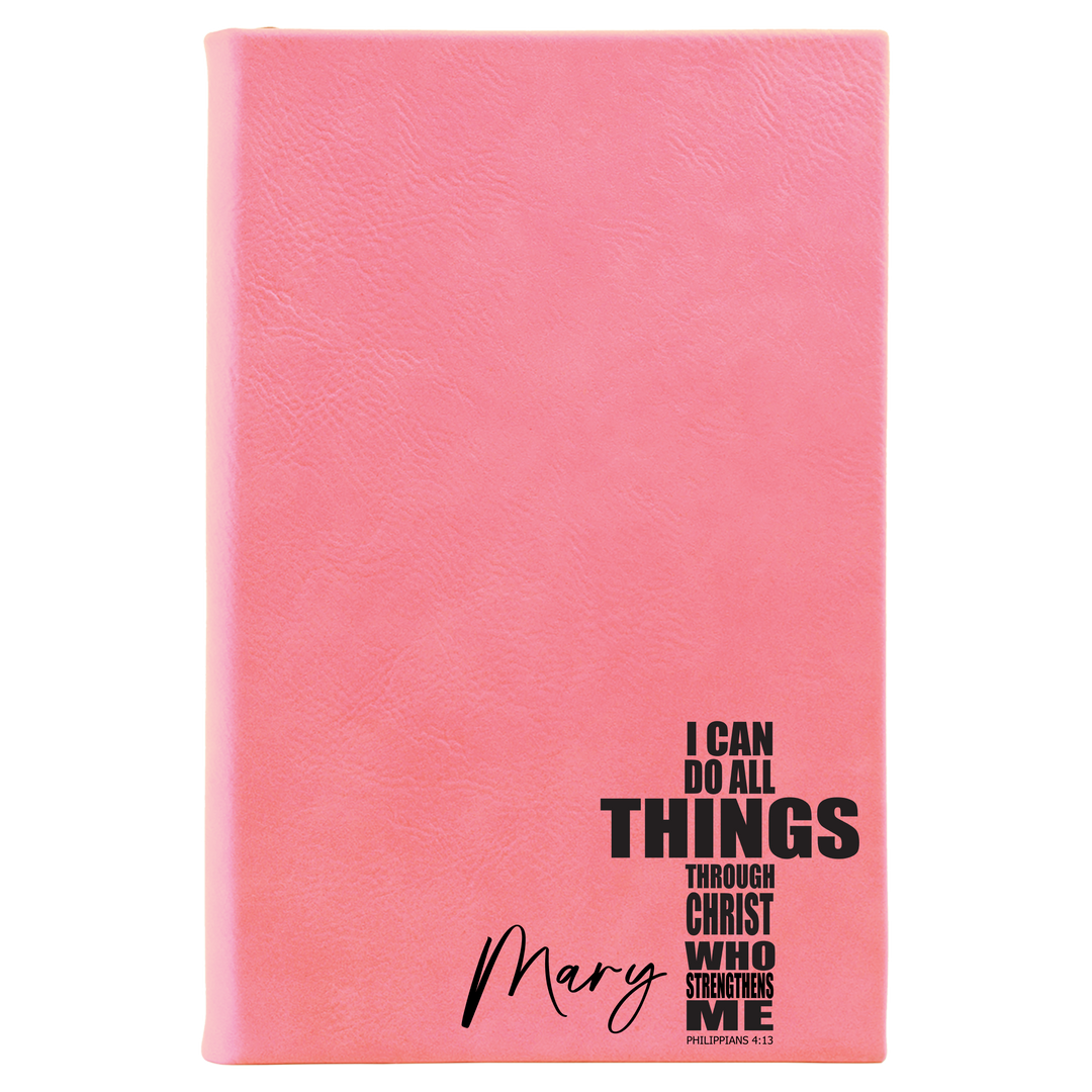 I Can Do All Things Through Christ Personalized Journal | Leatherette Journal