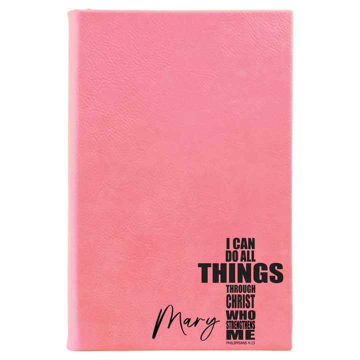 I Can Do All Things Through Christ Personalized Journal | Leatherette Journal