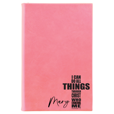 I Can Do All Things Through Christ Personalized Journal | Leatherette Journal