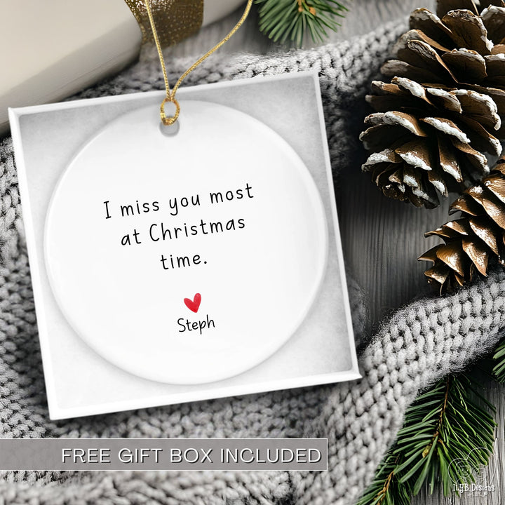 I Miss You Most at Christmas Time Custom Message Memorial Ornament | Loss of Loved One Ornament