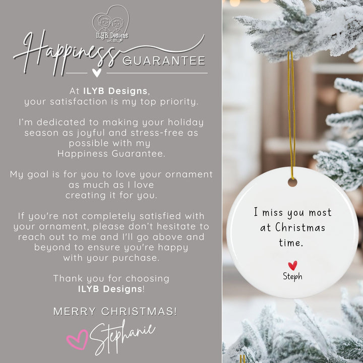 I Miss You Most at Christmas Time Custom Message Memorial Ornament | Loss of Loved One Ornament