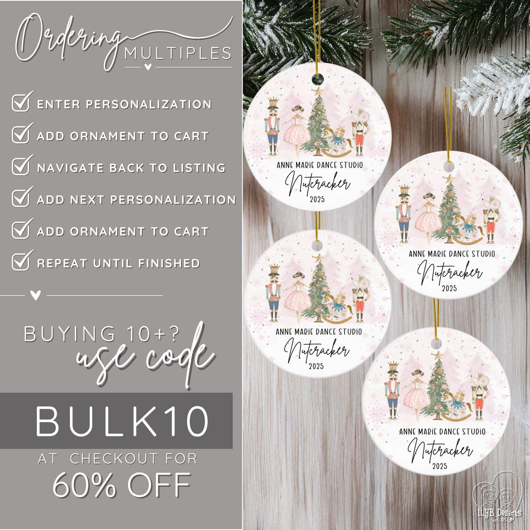 How to order multiple Nutcracker ballet Christmas ornaments. Enter personalization, add ornament to cart, navigate back to listing, add next personalization, add ornament to cart, repeat until finished. If you're buying 10 or more ornaments, use code BULK10 at checkout for 60% off your order.