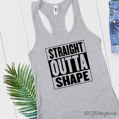 Straight Outta Shape Workout Tank | Funny Workout Tanks