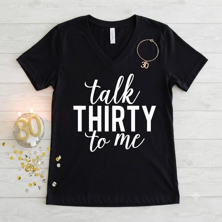 Talk Thirty to Me Shirt | 30th Birthday Shirt | Funny Birthday Shirts