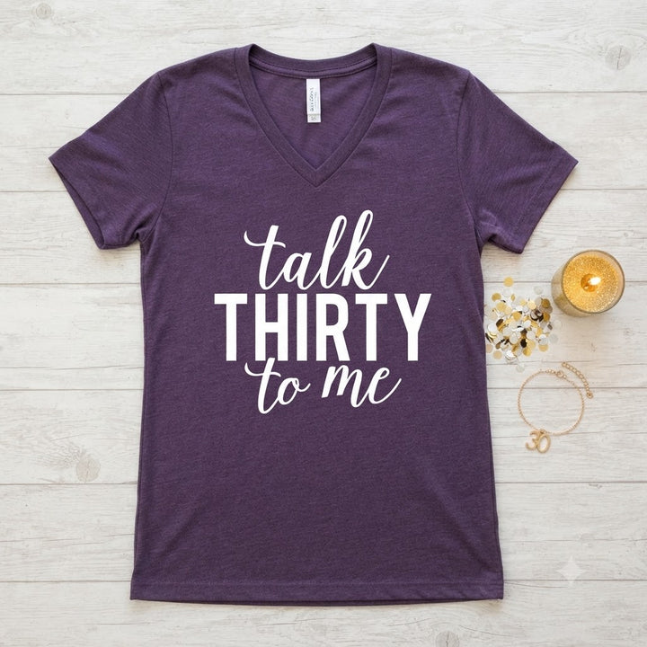 Talk Thirty to Me Shirt | 30th Birthday Shirt | Funny Birthday Shirts