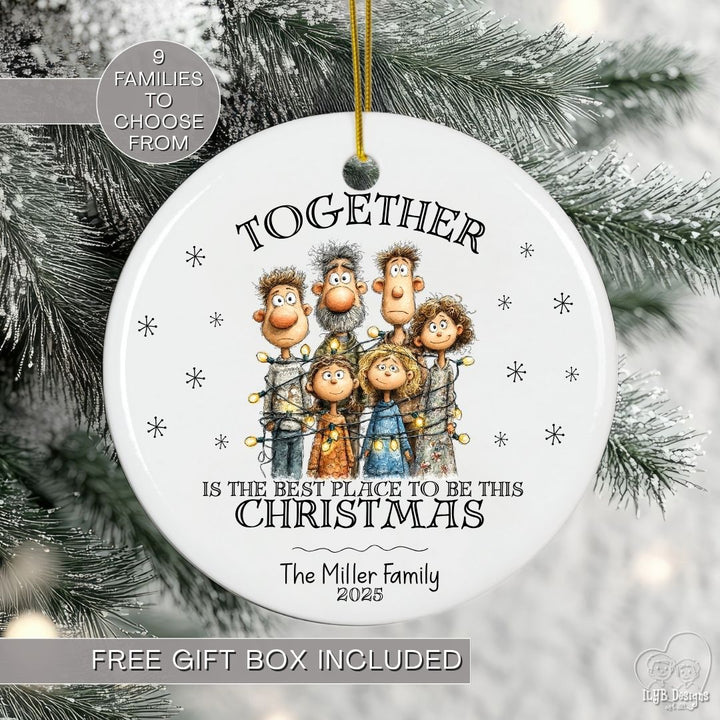 Together is the Best Place to be This Christmas Ornament Personalized | Funny Family Ornament