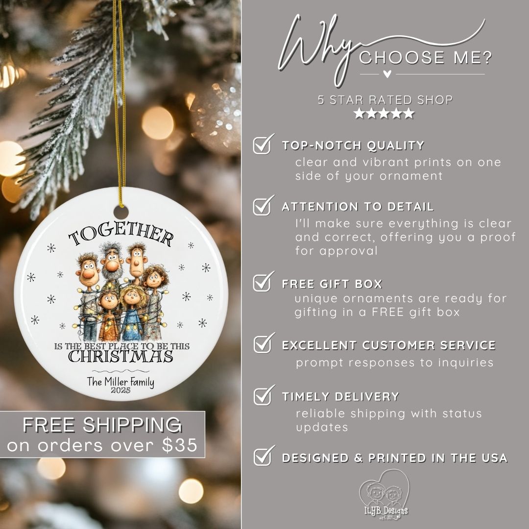 Together is the Best Place to be This Christmas Ornament Personalized | Funny Family Ornament