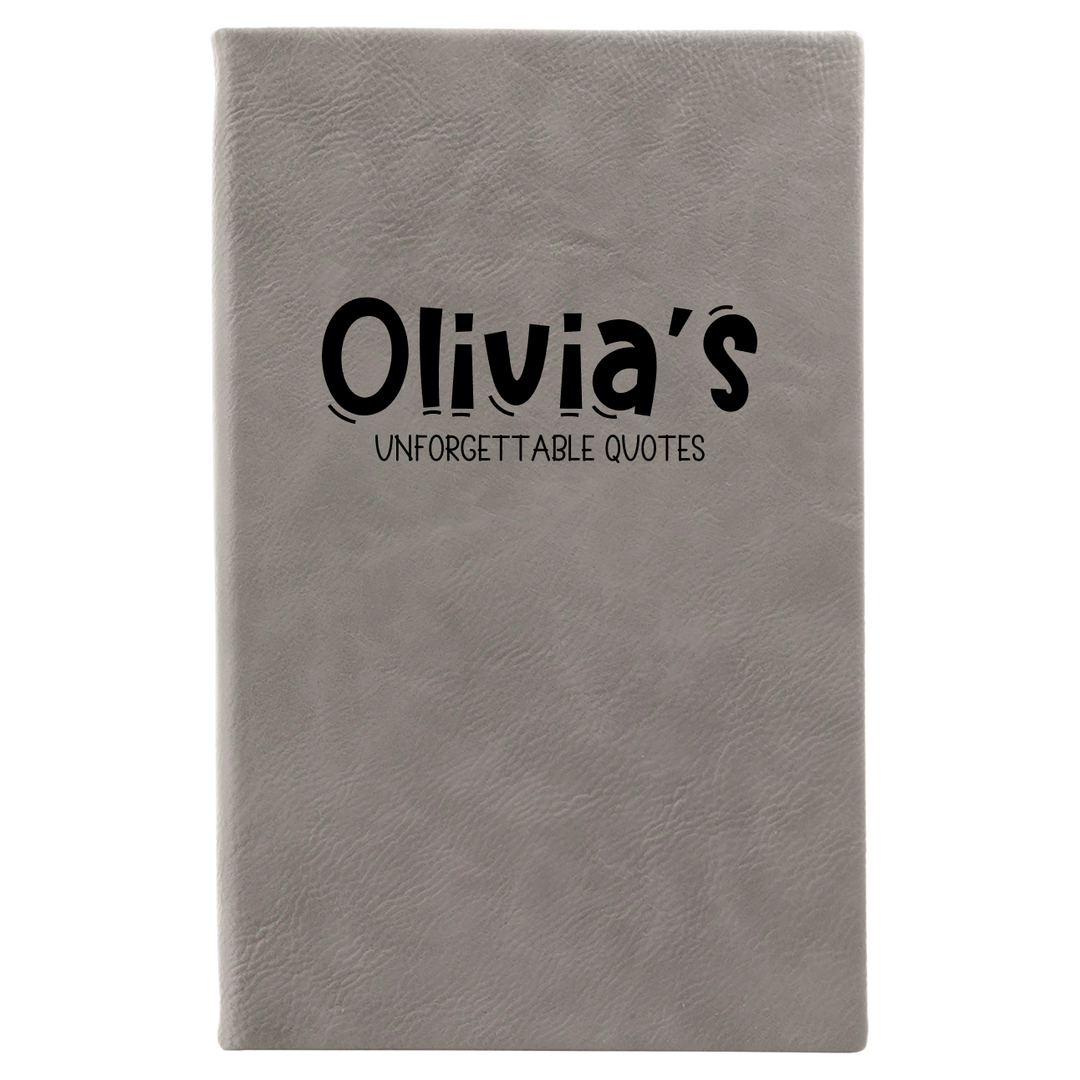Unforgettable Quotes Personalized Journal | Leatherette Journal