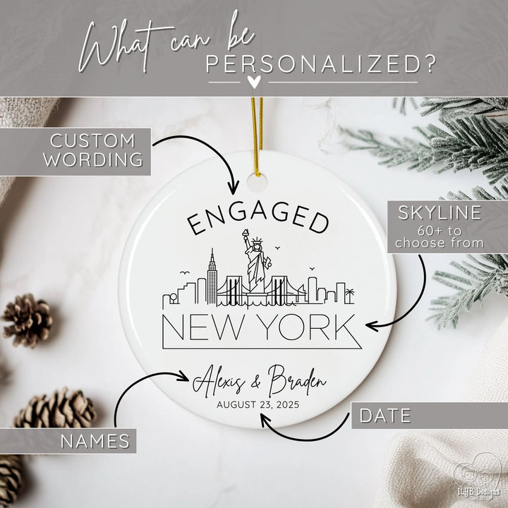 Graphic shows you can personalize names, date, US city skyline 60+ to choose from, and custom wording instead of "engaged" on your US City skyline engagement ornament.