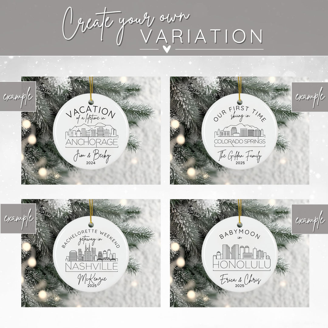 Graphic showing 4 examples of variations of different city skylines and custom wording for the US cities skyline ornament. Examples of Anchorage, Colorado Springs, Nashville, and Honolulu are shown. Custom wording include -  vacation of a lifetime in, our first time skiing in, bachelorette weekend getaway in, and babymoon in.