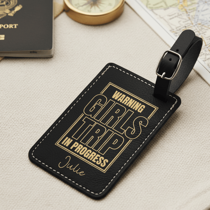 Warning Girls Trip In Progress Luggage Tag | Funny Personalized Laser Engraved Leatherette
