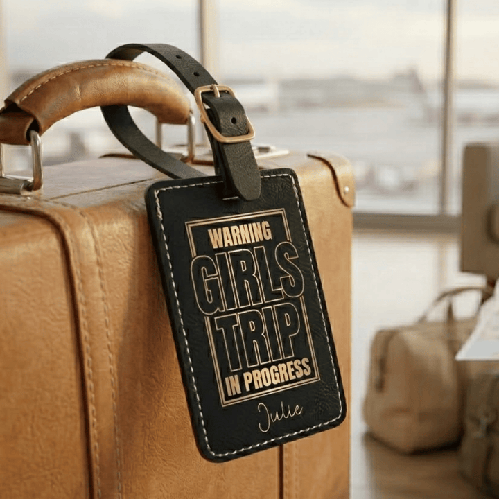 Warning Girls Trip In Progress Luggage Tag | Funny Personalized Laser Engraved Leatherette