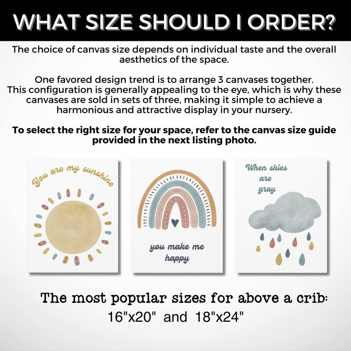 Graphic: What size should I order? A design trend is arrange 3 canvases together. Most popular sizes for above crib are 16x20 and 18x24. You are my sunshine set of 3 canvases.
