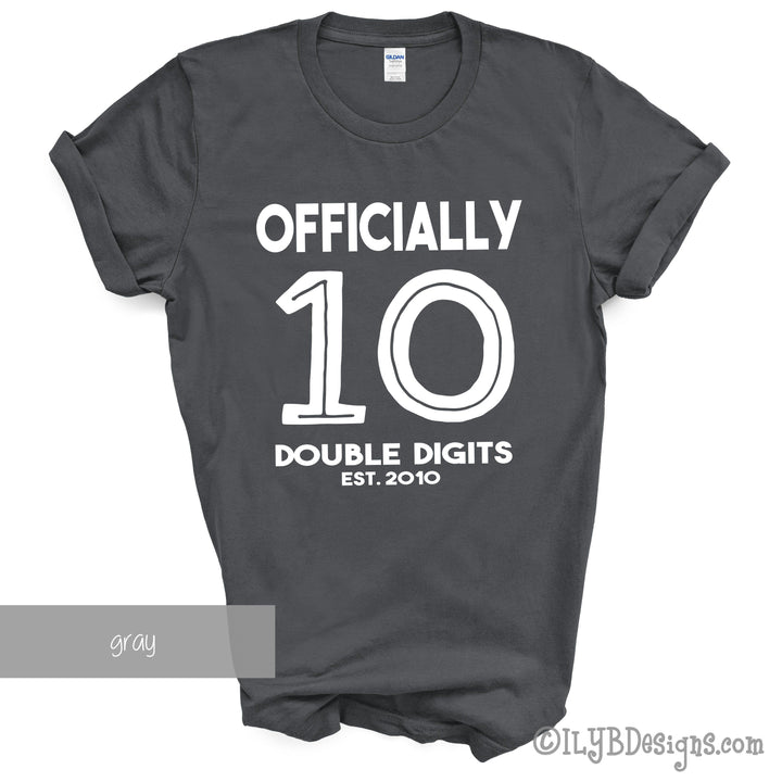 10th Birthday Shirt | Officially 10 Double Digits Tenth Birthday Shirt - ILYB Designs