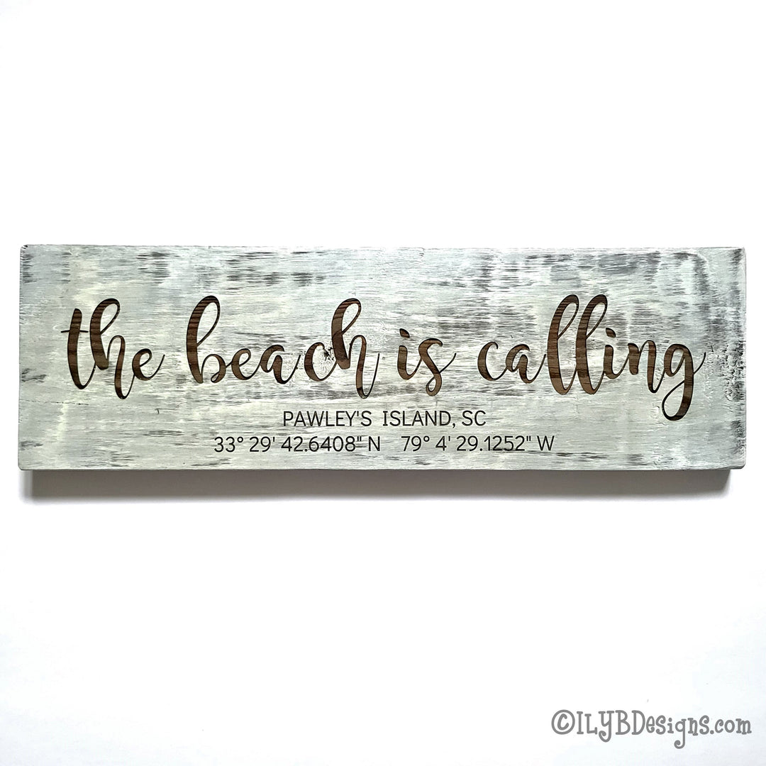 The Beach is Calling Laser Engraved Wood Sign