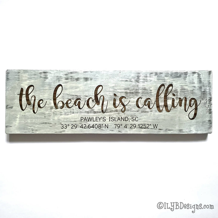The Beach is Calling Laser Engraved Wood Sign
