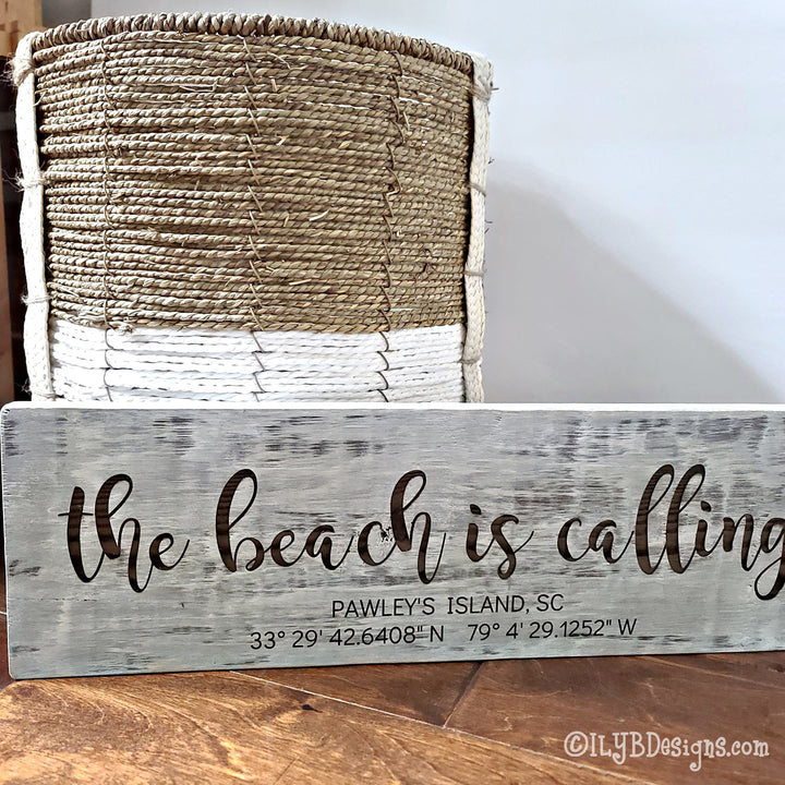 The Beach is Calling Laser Engraved Wood Sign