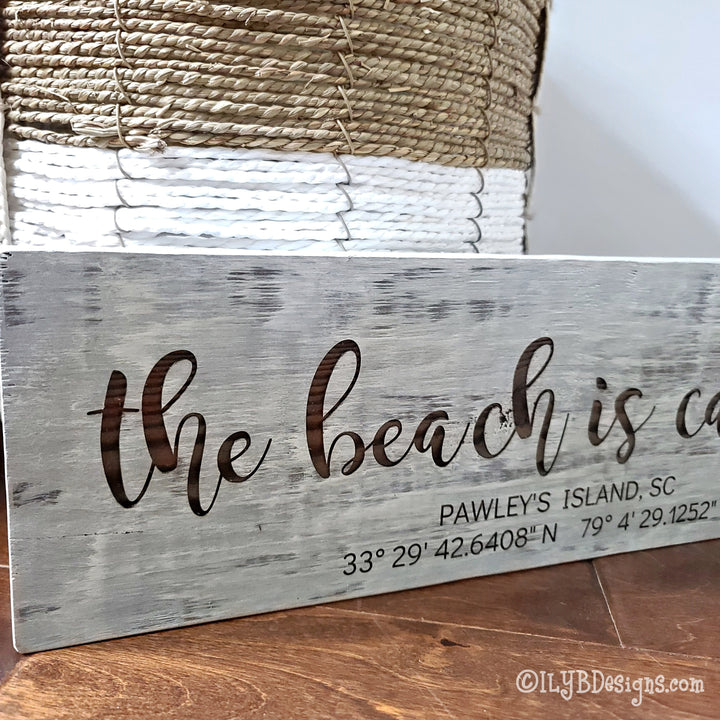 The Beach is Calling Laser Engraved Wood Sign