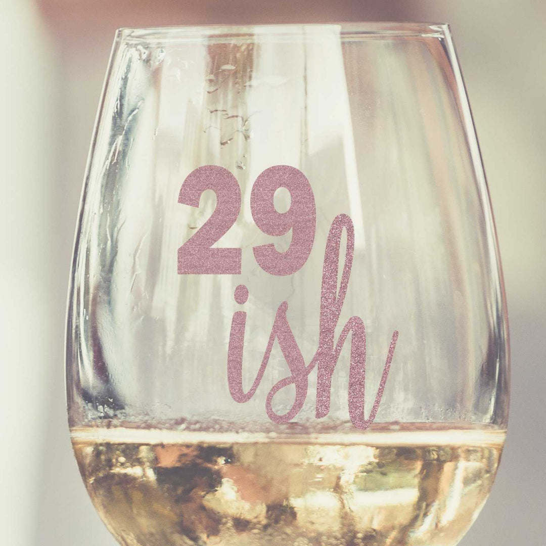 30th Birthday Wine Glass Set  -  29ISH / KISSING MY 20'S GOODBYE - ILYB Designs