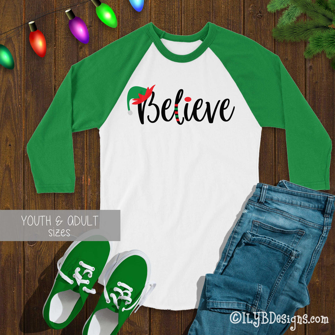 Elf Believe Christmas Shirt - Christmas Elf Believe T-shirt - Christmas Baseball Raglan Shirt - Christmas Believe Shirt - ILYB Designs