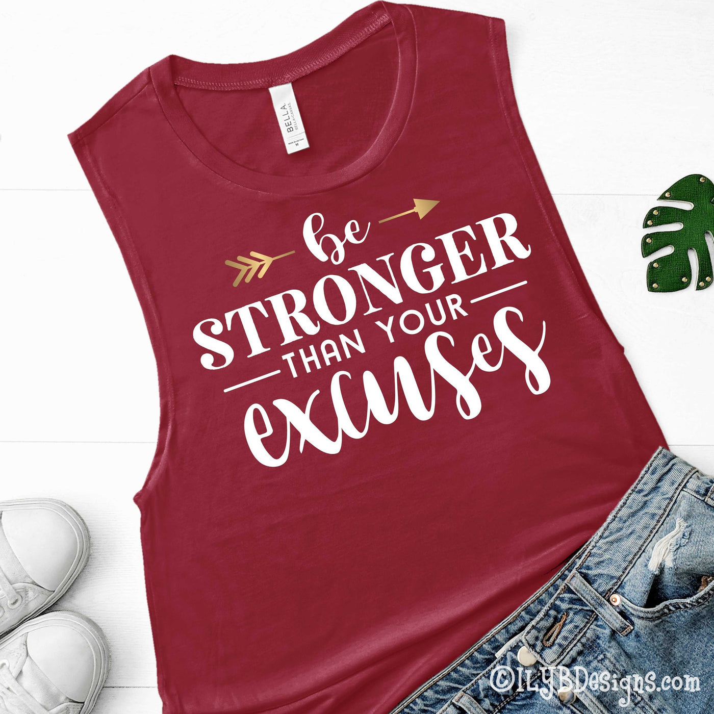 Be Stronger Than Your Excuses Workout Tank - Women's Funny Workout Tanks - Muscle Tank - ILYB Designs