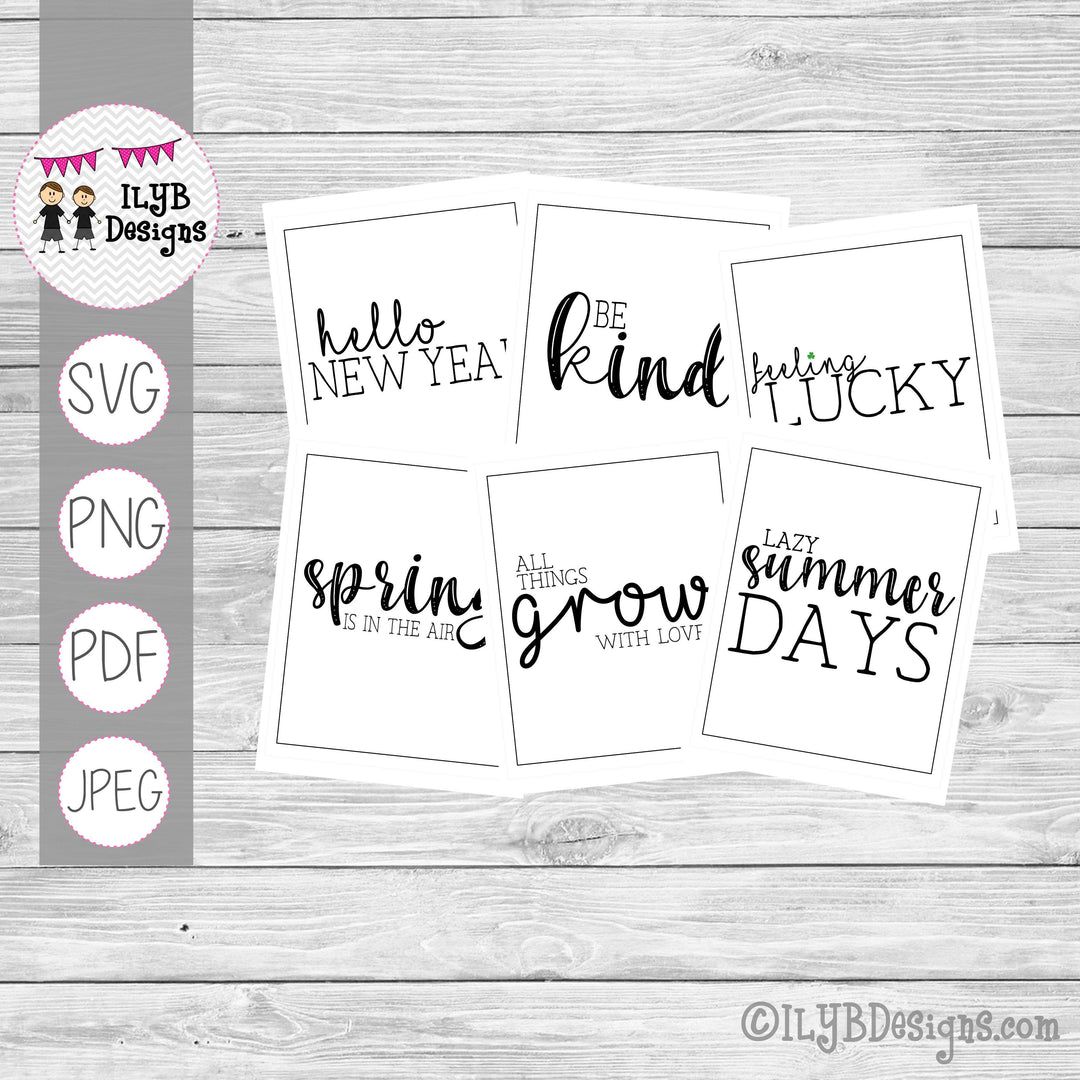 Monthly Word Art Designs - Black and White Simple Monthly Sayings - SVG, PNG, PDF, JPEG Files - ILYB Designs