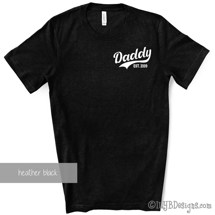Daddy Established Shirt Personalized - Father's Day Shirt - Father's Day Gift - Dad Gift - ILYB Designs
