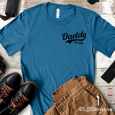 Daddy Established Shirt Personalized - Father's Day Shirt - Father's Day Gift - Dad Gift - ILYB Designs