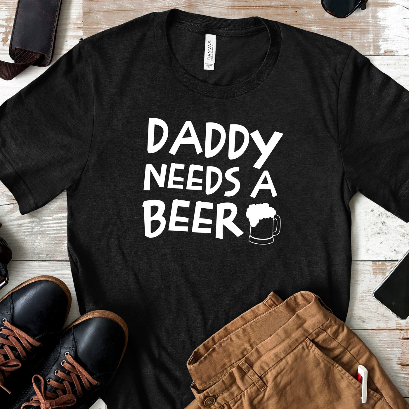 Daddy Needs a Beer | Funny Drinking Shirts