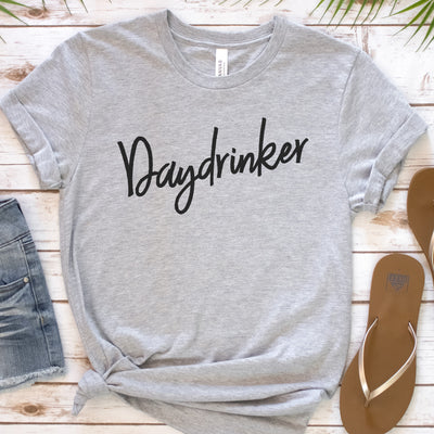 Daydrinker | Funny Drinking Shirts
