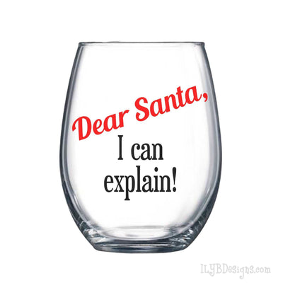 Christmas Wine Glass - Dear Santa I Can Explain Wine Glass - Christmas Gift - White Elephant Gift - ILYB Designs