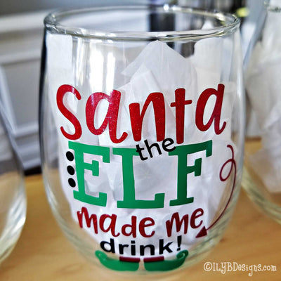 Christmas Wine Glass - Santa the Elf Made Me Drink Stemless Wine Glass - Christmas Gift - Stocking Stuffer - White Elephant Gift - ILYB Designs