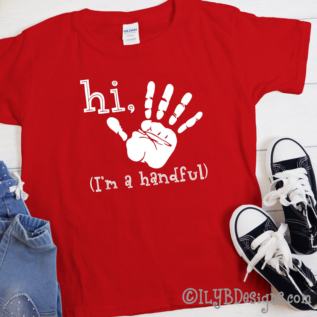 5th Birthday Shirt - Hi Five I'm a Handful Handprint Birthday Shirt - ILYB Designs